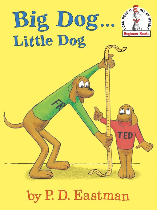 Title details for Big Dog...Little Dog by P.D. Eastman - Available